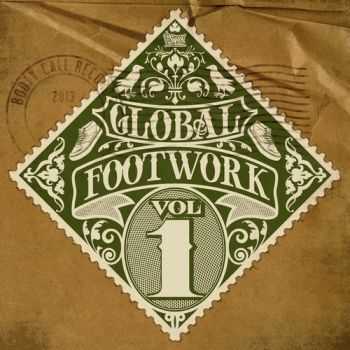 VA - Global Footwork Vol. 1 (2013)