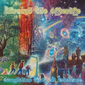 VA - Through The Afterlife (2013) VA - Through The Afterlife (2013)