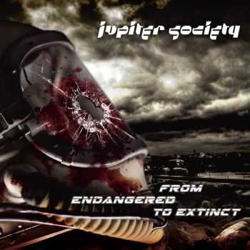 Jupiter Society - From Endangered To Extinct (2013) Jupiter Society - From Endangered To Extinct (2013)