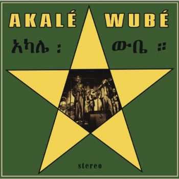 Akale Wube - Akale Wube (2010)