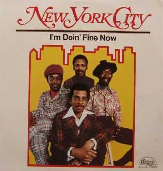 New York City - I'm Doin' Fine Now (1973) New York City - I'm Doin' Fine Now (1973)