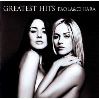 Paola & Chiara - Greatest Hits (2005) HQ