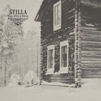 Stilla - Till stilla falla (2013) (Lossless)