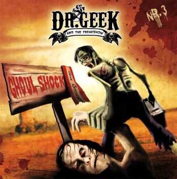 Dr. Geek and the Freakshow - Ghoul Shock (2013)