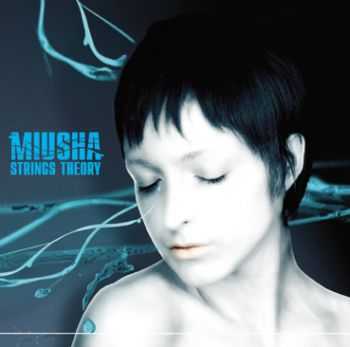 Miusha - Strings theory (2008)