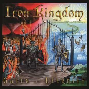 Iron Kingdom - Gates Of Eternity (2013) Iron Kingdom - Gates Of Eternity (2013)