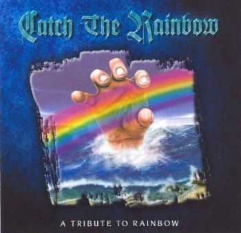 Various Artists - Catch The Rainbow: A Tribute To Rainbow  (1999)