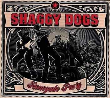 Shaggy Dogs - Renegade Party (2013) Shaggy Dogs - Renegade Party (2013)