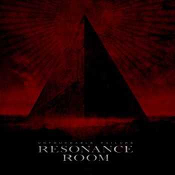 Resonance Room - Untouchable Failure (2013)