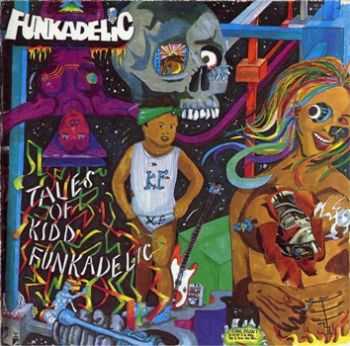 Funkadelic - Tales of Kidd Funkadelic  (1976(1992remasterer))