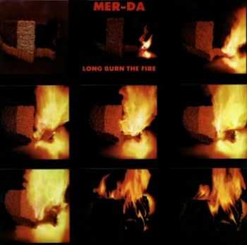 Black Merda  - Long Burn the Fire  (1972)