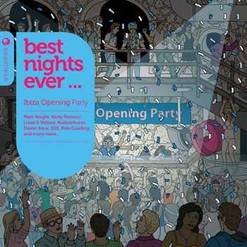 VA - Best Nights Ever - Ibiza Opening Party (2013) VA - Best Nights Ever - Ibiza Opening Party (2013)