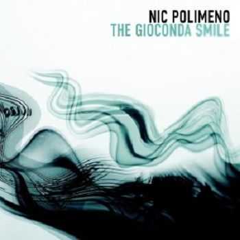Nic Polimeno  The Gioconda Smile (2013)
