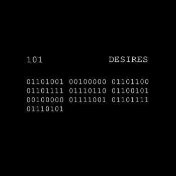 101 - Desires (2013)