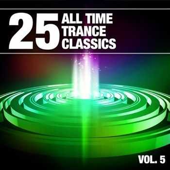 VA - 25 All Time Trance Classics Vol 5 (2013)