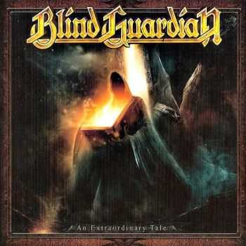 Blind Guardian - An Extraordinary Tale (2013) Blind Guardian - An Extraordinary Tale (2013)