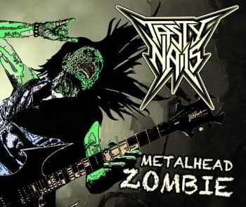 Tasty Nails - Metalhead Zombie [EP] (2013)