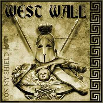 West Wall - On my shield (2011) West Wall - On my shield (2011)