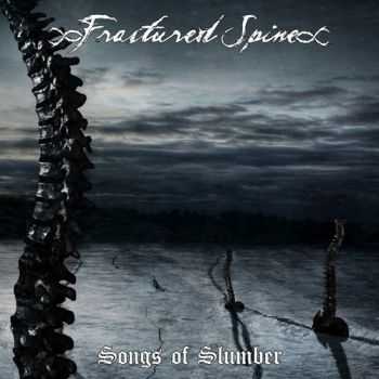 Fractured Spine - Songs Of Slumber (2013) Fractured Spine - Songs Of Slumber (2013)