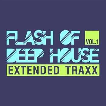 VA - Flash of Deep House Vol 1 Extended Traxx (2013)