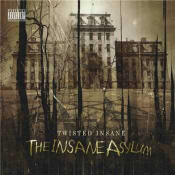 Twisted Insane - The Insane Asylum (2013)