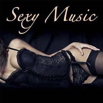 Sexy Music Club - Sexy Music - Lounge and Soulful Music, Chill Out Erotic Music, Background Music for Sex (2012)