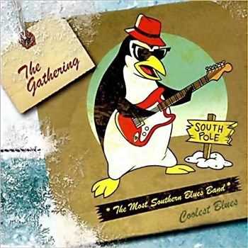 Most Southern Blues Band - The Gathering (2013) Most Southern Blues Band - The Gathering (2013)