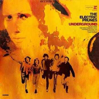 The Electric Prunes - Underground (1967)
