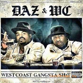 Daz Dillinger & WC - West Coast Gangsta Shit (2013)