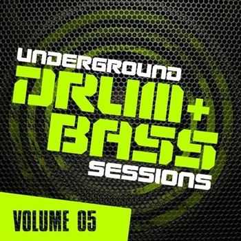 Underground Drum & Bass Sessions Vol 5 (2013)