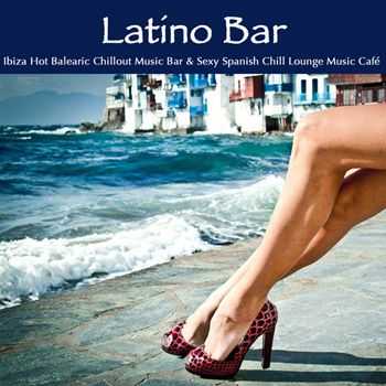 Agua Del Mar - Latino Bar - Ibiza Hot Balearic Chillout Music Bar & Sexy Spanish Chill Lounge Music Cafe (2013)