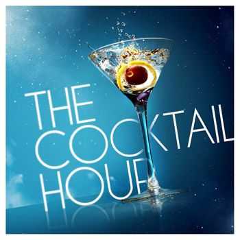 VA - The Cocktail Hour (2013)