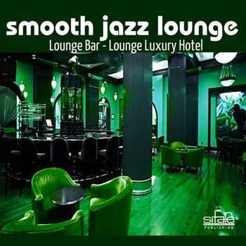 Moreno Viglione - Smooth Jazz Lounge (Lounge Bar - Lounge Luxury Hotel) (2012)