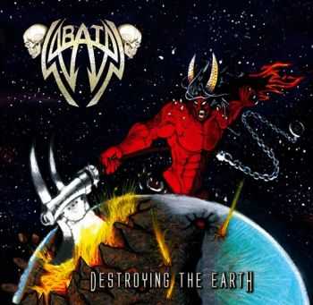 Sabatan - Destroying The Earth (2013) Sabatan - Destroying The Earth (2013)