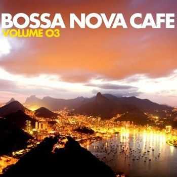 VA - Bossa Nova Cafe, Vol. 3 (2010)
