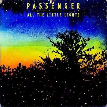Passenger - All The Little Lights (Limited Deluxe Edition)(2013)
