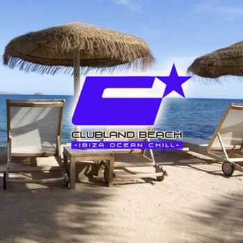 VA - Clubland Beach - Ibiza Ocean Chill (2013)