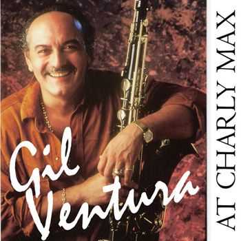 Gil Ventura - At Charly Max (2013)