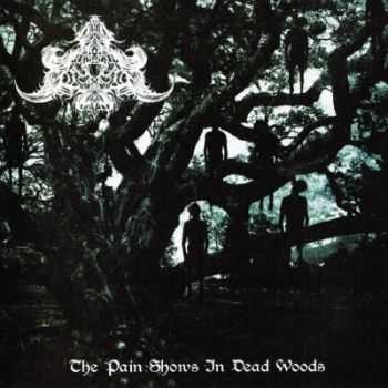 Abysmal Depths - The Pain Shows In Dead Woods (2013) Abysmal Depths - The Pain Shows In Dead Woods (2013)