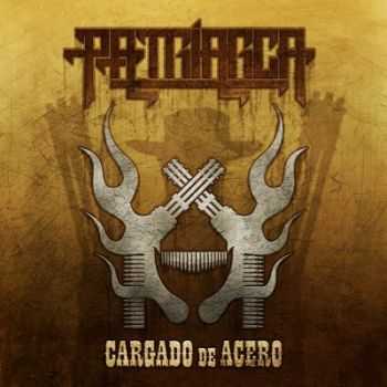 Patriarca - Cargado De Acero (2013)