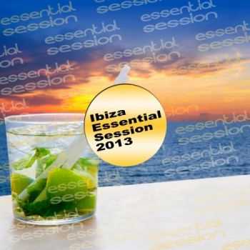 VA - Ibiza Essential Session 2013 (2013)