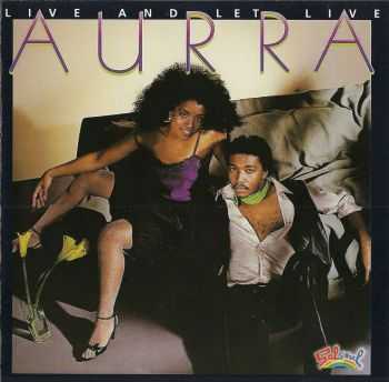 Aurra - Live And Let Live (1983) Aurra - Live And Let Live (1983)