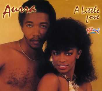 Aurra - A Little Love (1982) Aurra - A Little Love (1982)
