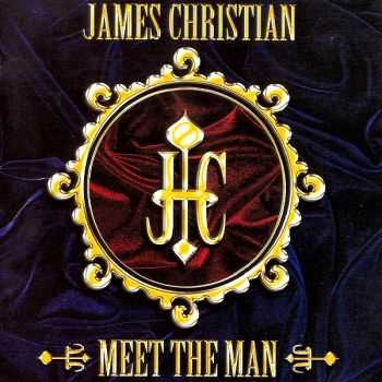 James Christian - Meet The Man (2004) HQ