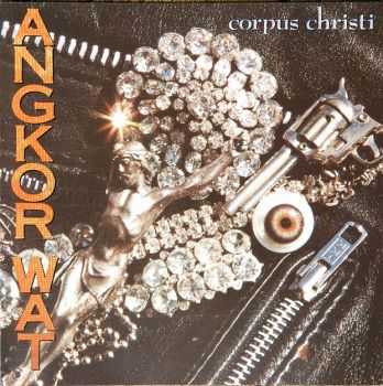 Angkor Wat-Corpus Christi(1990) Angkor Wat-Corpus Christi(1990)