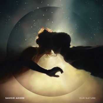 Savoir Adore - Our Nature (2013) Savoir Adore - Our Nature (2013)
