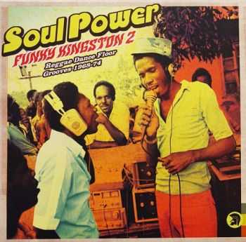 VA - Soul Power-Funky Kingston 2: Reggae Dancefloor Grooves 1968-74 