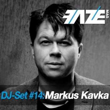 VA - Faze DJ Set #14: Markus Kavka (unmixed tracks) (2013)