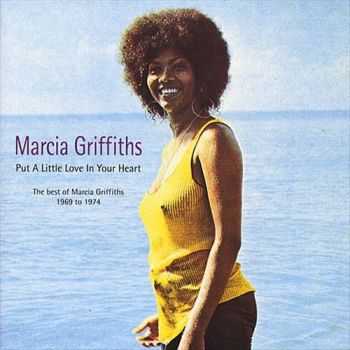 Marcia Griffiths - Put A Little Love In Your Heart: The Best Of Marcia Griffiths 1969-1974