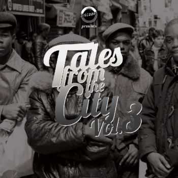 VA - Tales From The City Vol. 3 (2013) VA - Tales From The City Vol. 3 (2013)